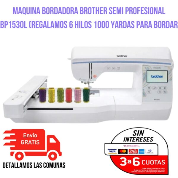 Maquina Bordadora Brother Semi Profesional Bp L Regalamos Hilos