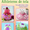 Diseño Y Moda Hacer Elegantes Alfileteros