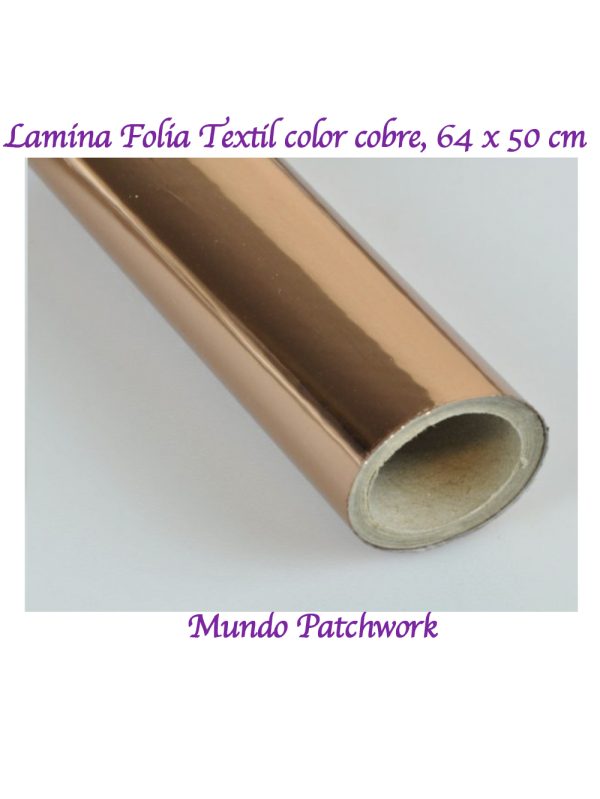 Lamina de Folia solo textil, color Cobre mide 64cm ancho x 50cm